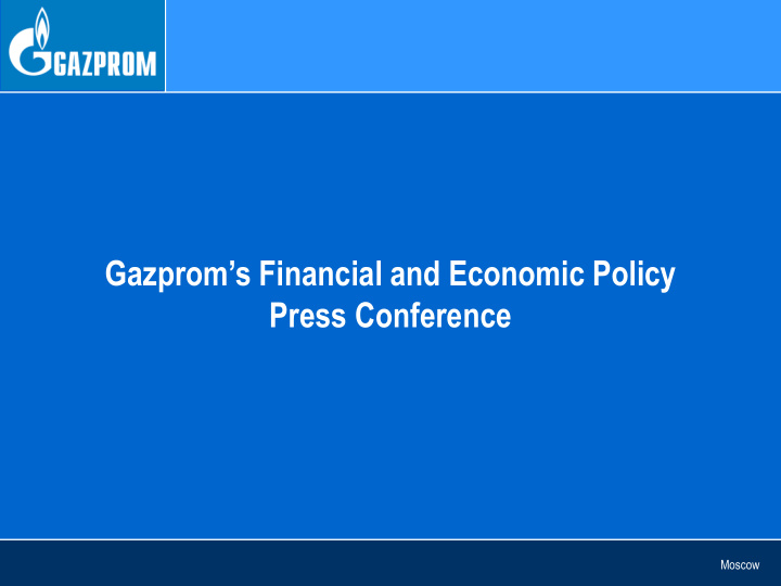gazprom s financial and economic policy