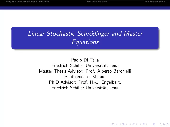linear stochastic schr odinger and master equations