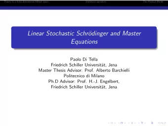 Linear Stochastic Schr  odinger and Master  Equations  Paolo Di Tella  Friedrich Schiller