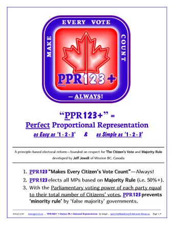 PPR 123 +  =  Perfect Proportional Representation as Easy as  1 - 2 - 3  &amp; as