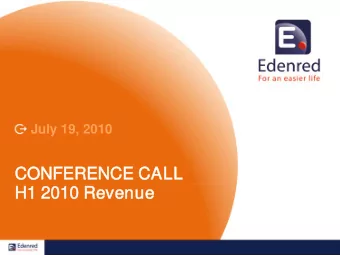CO  CONF  NFERE  RENCE  NCE CA  CALL  H1  H1 2010  2010 Rev  Reven  enue  H1 2010 Issue Volume: