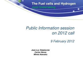 on 2012 call  9 February 2012  Jean-Luc Delplancke  Carlos Navas  Mirela Atanasiu  Policy