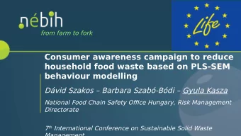 Consumer awareness campaign to reduce  household food waste based on PLS-SEM  behaviour modelling