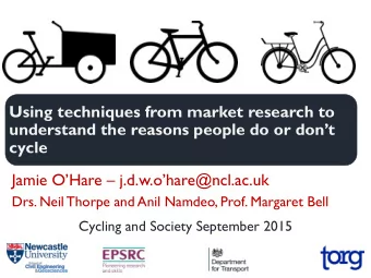 cycle  Jamie OHare  j.d.w.ohare@ncl.ac.uk  Drs. Neil Thorpe and Anil Namdeo, Prof.