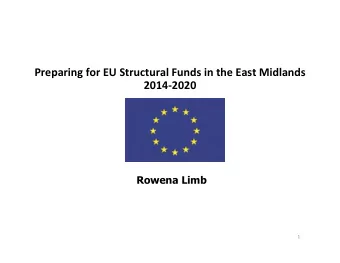 Preparing for EU Structural Funds in the East Midlands  2014-2020