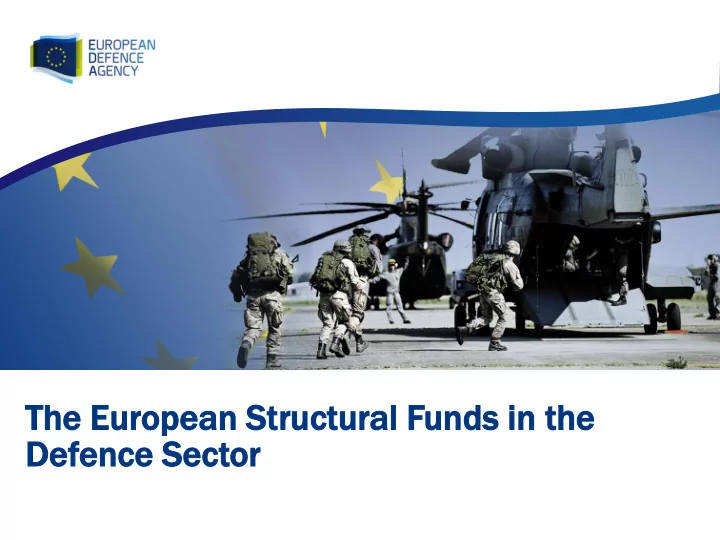 the e european pean st stru ructu ctural ral fund nds s