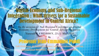 Digital Economy and Sub-Regional  Integration : What drivers for a Sustainable  Development in
