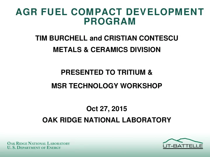 agr fuel compact development program