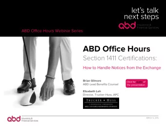 ABD Office Hours  Section 1411 Certifications:  How to Handle Notices from the Exchange  Brian