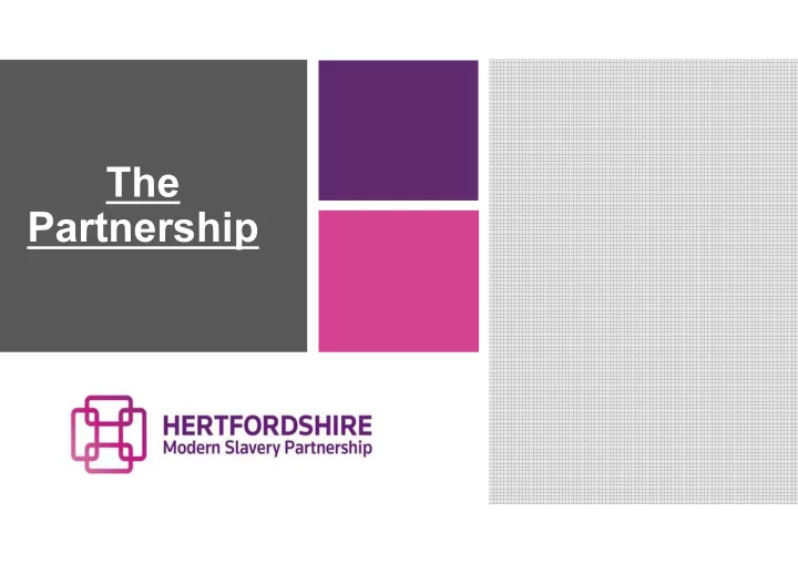 the partnership raise awareness