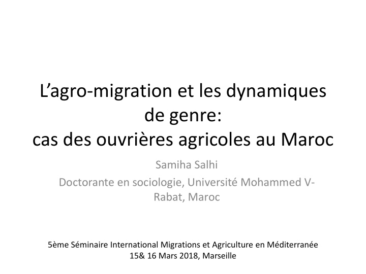 l agro migration et les dynamiques de genre cas des ouvri