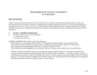 DEPARTMENT OF STATES ATTORNEYS  FY14 BUDGET  KEY FUNCTION  A States Attorney is elected by