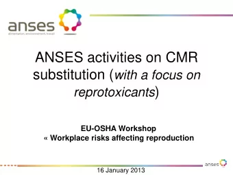 ANSES activities on CMR substitution ( with a focus on reprotoxicants )  EU-OSHA Workshop
