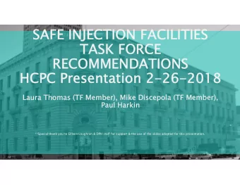 SAFE INJECTION FACILITIES  SAFE INJECTION FACILITIES  TASK FORCE  TASK FORCE  RECOMMENDATIONS