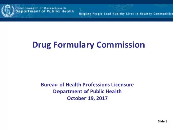 Drug Formulary Commission  Bureau of Health Professions Licensure  Department of Public Health