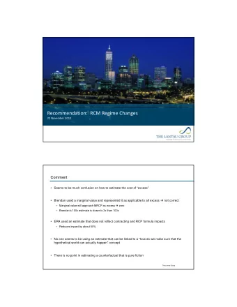 Recommendation: RCM Regime Changes 22 November 2012  Comment   Seems to be much confusion on how