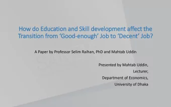 How do Educatio  ion and Sk  Skill  ill develo  lopment affect the Transition from Good -