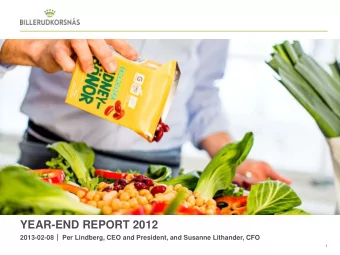 YEAR-END REPORT 2012  2013-02-08  Per Lindberg, CEO and President, and Susanne Lithander, CFO  1