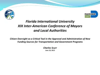 Overview of the Transportation Trust    On November 5, 2002, Miami-Dade County voters approved a