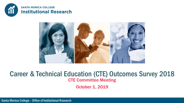 career technical education cte outcomes survey 2018