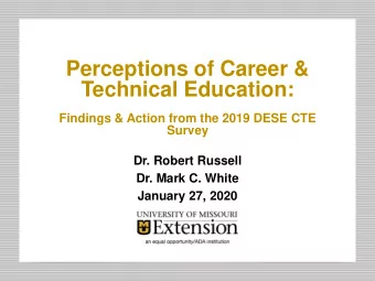 Perceptions of Career &amp;  Technical Education:  Findings &amp; Action from the 2019 DESE CTE