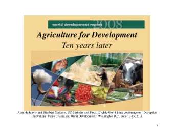 Alain de Janvry and Elisabeth Sadoulet, UC Berkeley and Ferdi. ICABR-World Bank conference on