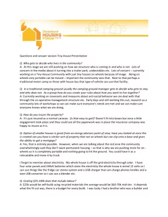 Questions and answer session Tiny House Presentation  Q: Who gets to decide who lives in the