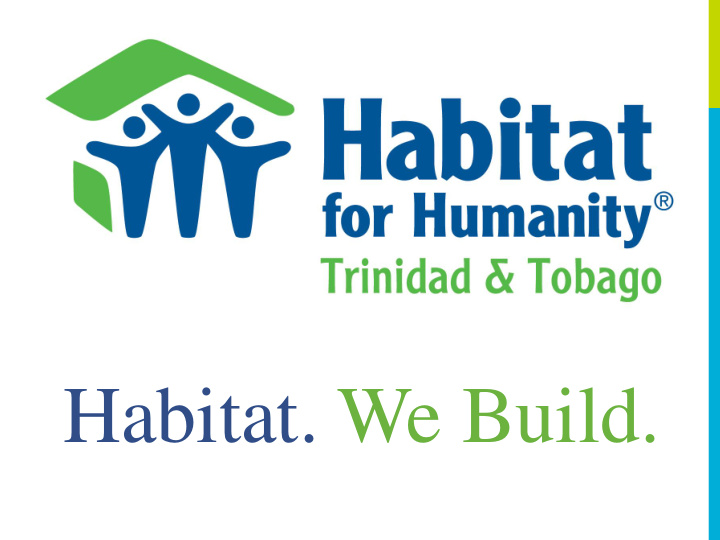 habitat we build strength stability and self reliance