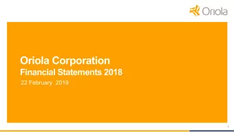 Oriola Corporation  Financial Statements 2018  22 February 2019  1  Oriola Q4 2018  Strong