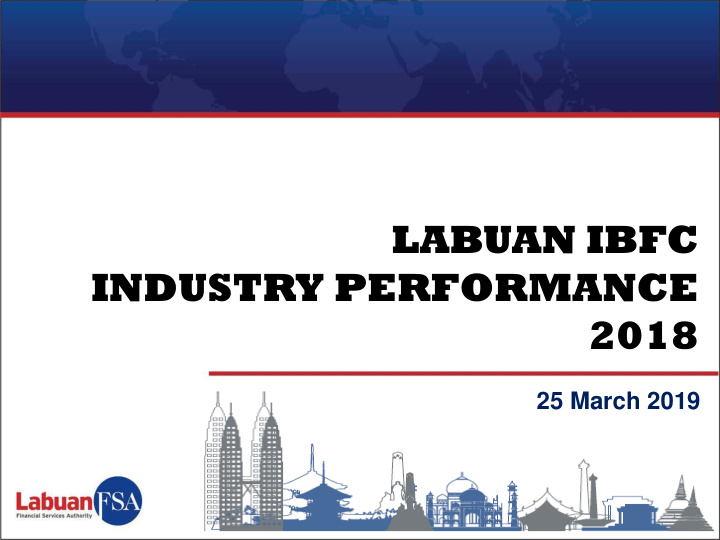 labuan ibfc industry performance 2018