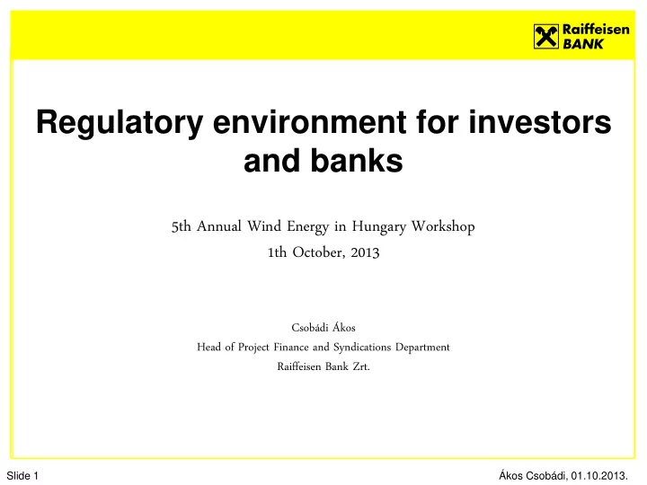 slide 1 kos csob di 01 10 2013 regul ulato atory ry envi
