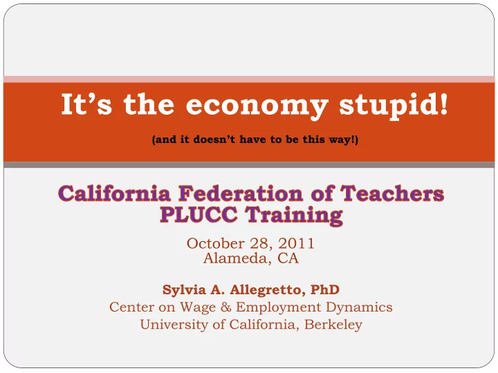 it s the economy stupid