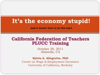 Its the economy stupid!  (and it doesnt have to be this way!)  October 28, 2011  Alameda, CA