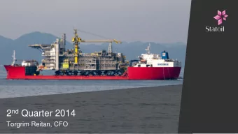 2 nd Quarter 2014  Torgrim Reitan, CFO  On track   Strong operational performance   Adjusted