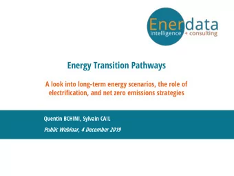 Energy Transition Pathways  A look into long-term energy scenarios, the role of  electrification,