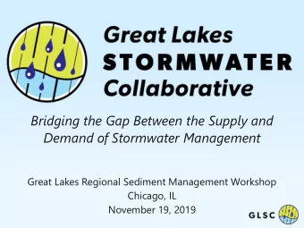 Demand of Stormwater Management  Great Lakes Regional Sediment Management Workshop  Chicago, IL