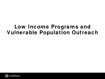 Low  Income Programs and  Vulnerable Population Outreach  Low  Income Program  Number of