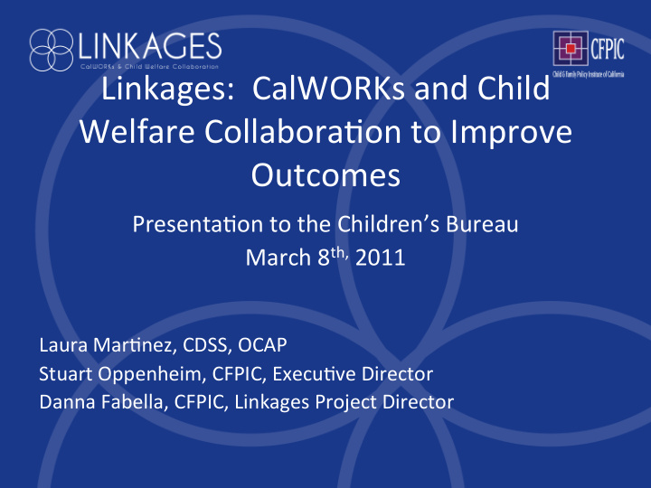 linkages calworks and child welfare collabora7on to