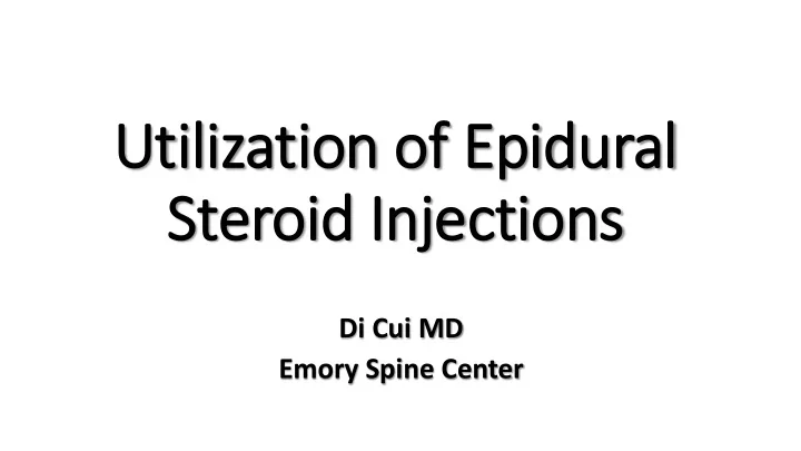 utilization o on of epidur dural steroid i d injec