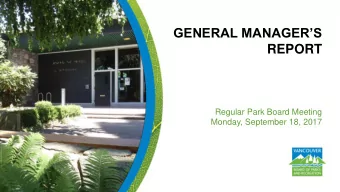 REPORT  Regular Park Board Meeting  Monday, September 18, 2017  Park Development: East Fraser Lands