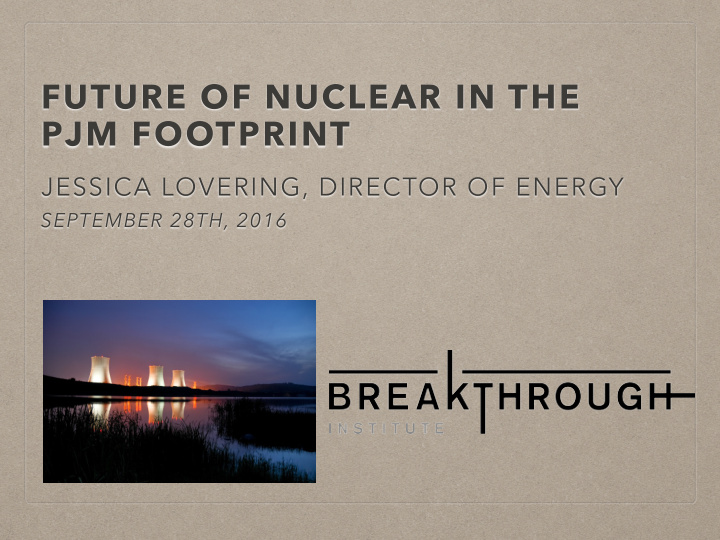 future of nuclear in the pjm footprint