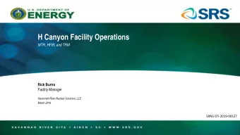 H Canyon Facility Operations  MTR, HFIR, and TRM  Rick Burns  Facility Manager  Savannah River