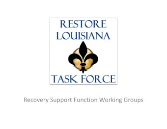 Recovery Support Function Working Groups Recovery Support Functions  RSF 1: Community Planning