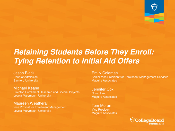 tying retention to initial aid offers