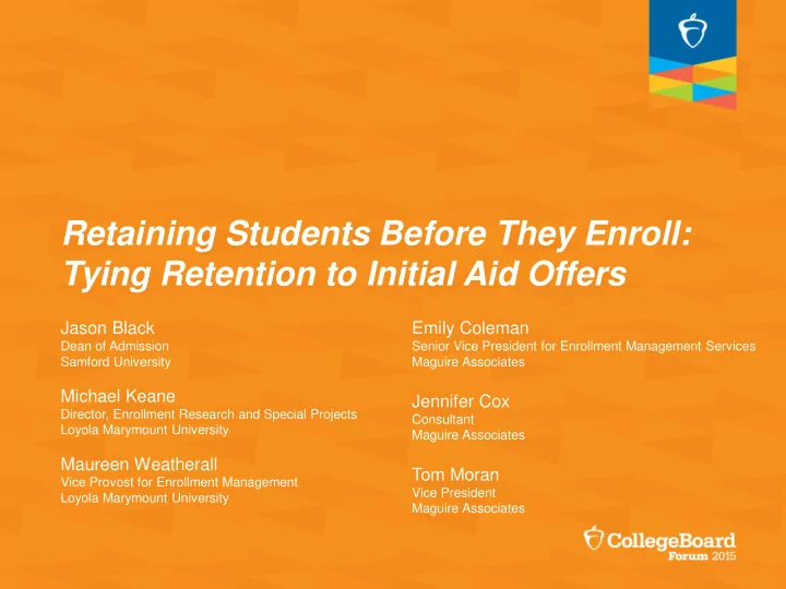 tying retention to initial aid offers