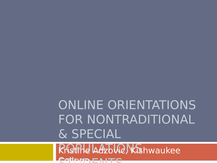 online orientations for nontraditional special populations