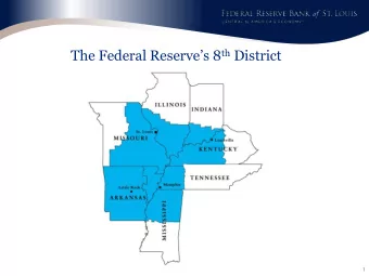 The Federal Reserves 8 th District  1  The trend in bank charters and branches  2  The same