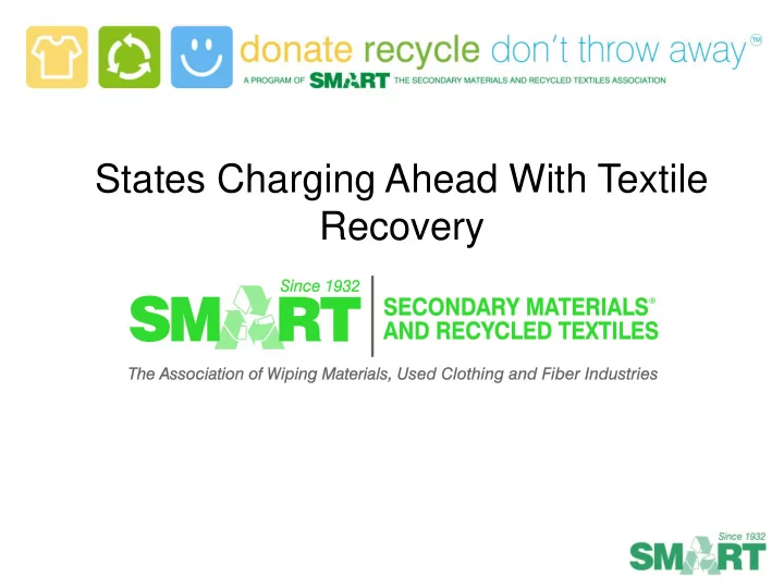 states charging ahead with textile recovery jackie king