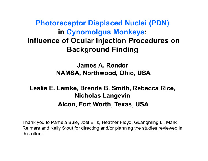photoreceptor displaced nuclei pdn in cynomolgus monkeys