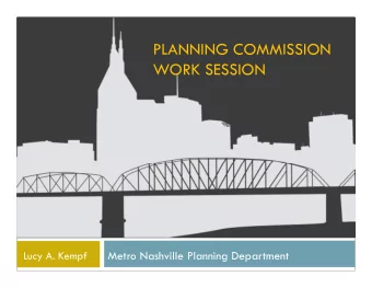 PLANNING COMMISSION  WORK SESSION  Metro Nashville Planning Department  Lucy A. Kempf  PRELIMINARY